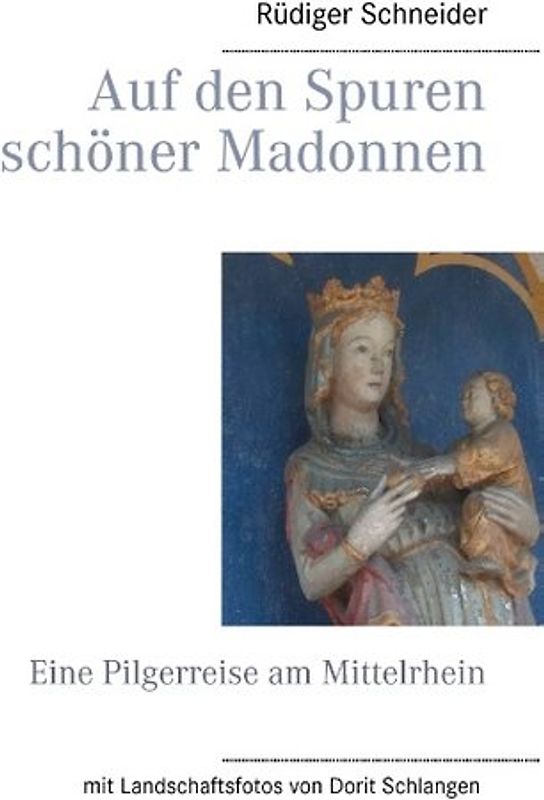 Auf den Spuren schöner Madonnen