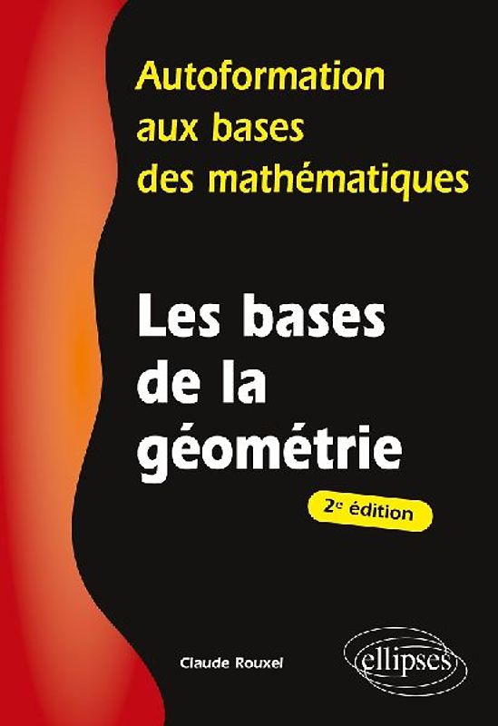 Les bases de la géométrie - 2e édition