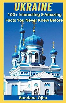 UKRAIN: Amazing & Interesting Facts You Didn't Know Before (Children's Book, Band 2)