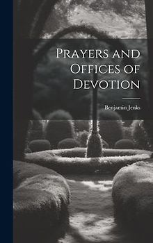Prayers and Offices of Devotion