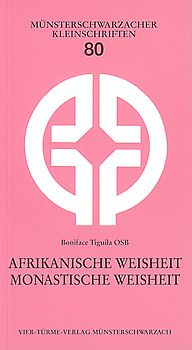 Afrikanische Weisheit - monastische Weisheit