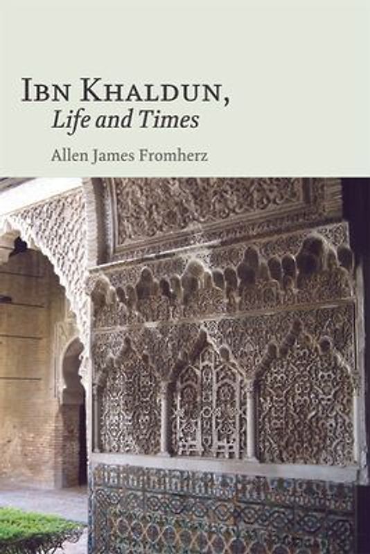 Ibn Khaldun, Life and Times