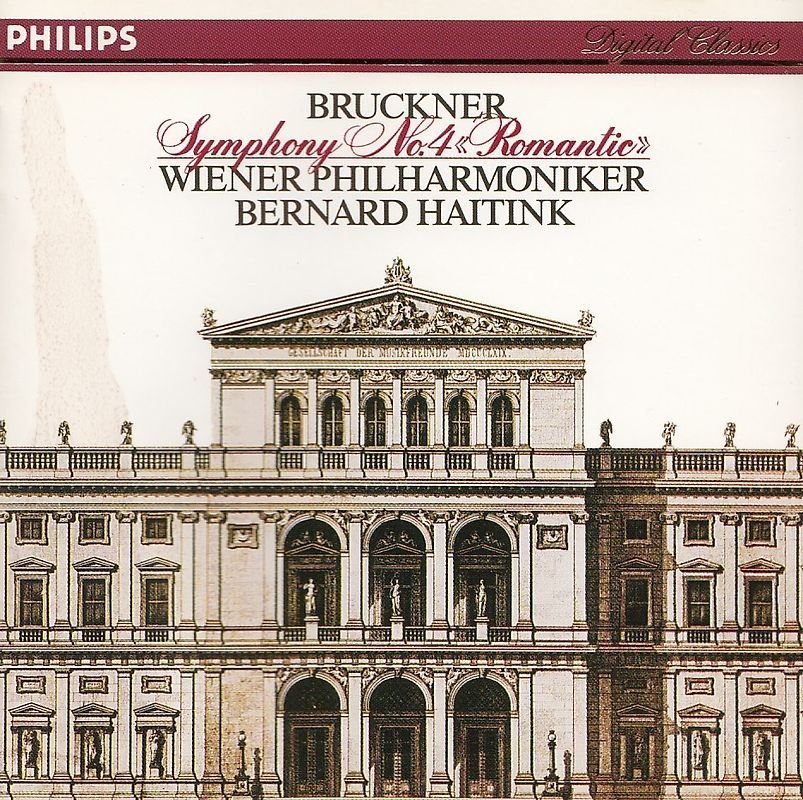 Wiener Philharmoniker - Bernard Haitink: Anton Bruckner - Sinfonie No. 4