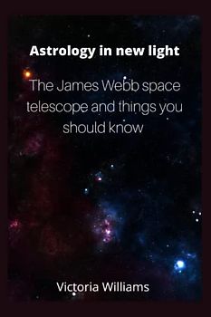 Astrology in new light: The James Webb space telescope and what you should know