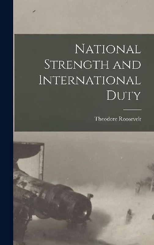 National Strength and International Duty