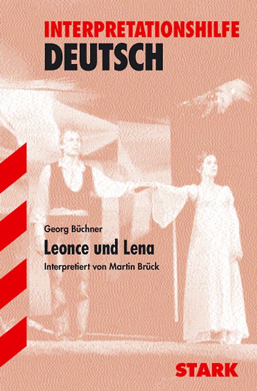 STARK Interpretationen Deutsch - Büchner: Leonce und Lena