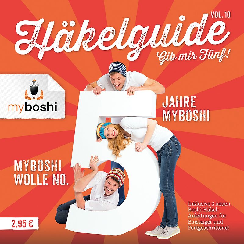 myboshi Häkelguide Vol. 10 - Gib mir Fünf!. 5 Jahre myboshi; inklusive 5 neuen Boshi-Häkel-Anleitungen für Einsteiger und Fortgeschrittene