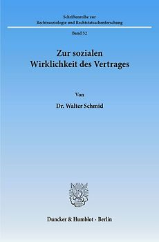 Zur sozialen Wirklichkeit des Vertrages.