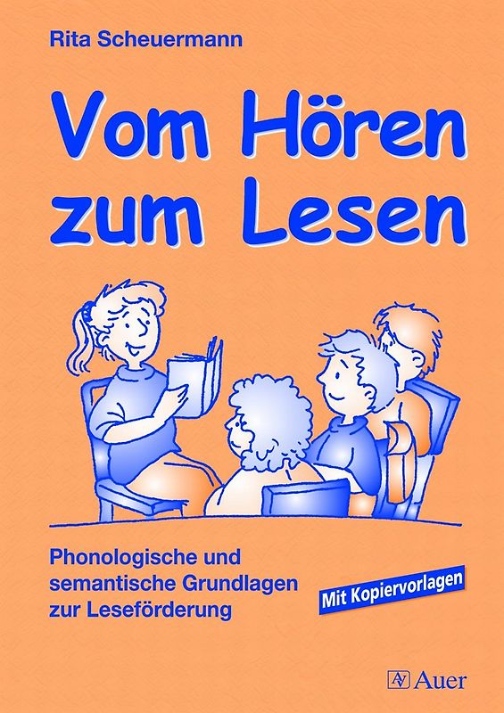 Vom Hören zum Lesen. Phonologische und semantische Grundlagen zur Leseförderung (1. Klasse)