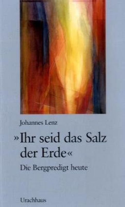 Ihr seid das Salz der Erde