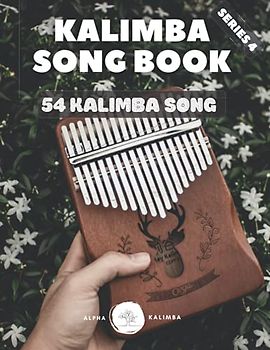 Kalimba Songbook: 54 Mixed Songs for kalimba in C 17 keys 8,5x11 65 pages