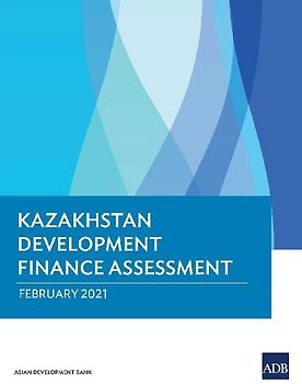 Kazakhstan Development Finance Assessment