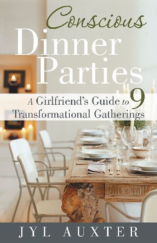 Conscious Dinner Parties