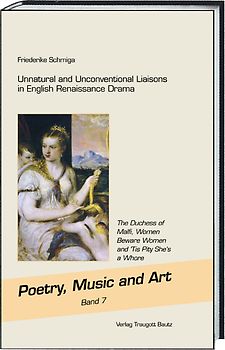 Unnatural and Unconventional Liaisons in English Renaissance Drama