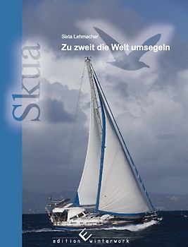 Zu zweit die Welt umsegeln