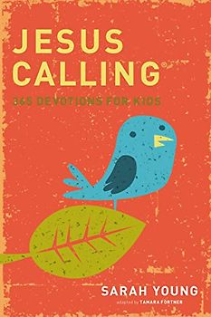 Jesus Calling Kids: 365 Devotions for Kids - Young, Sarah