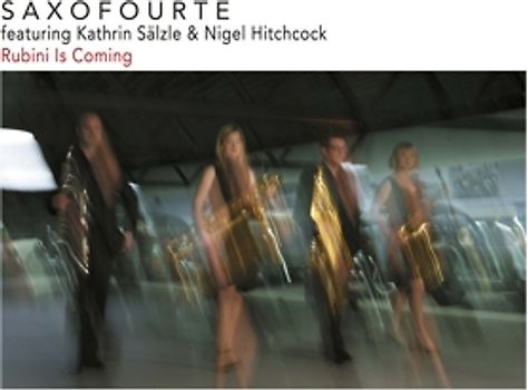 Saxofourte - Rubini Is Coming