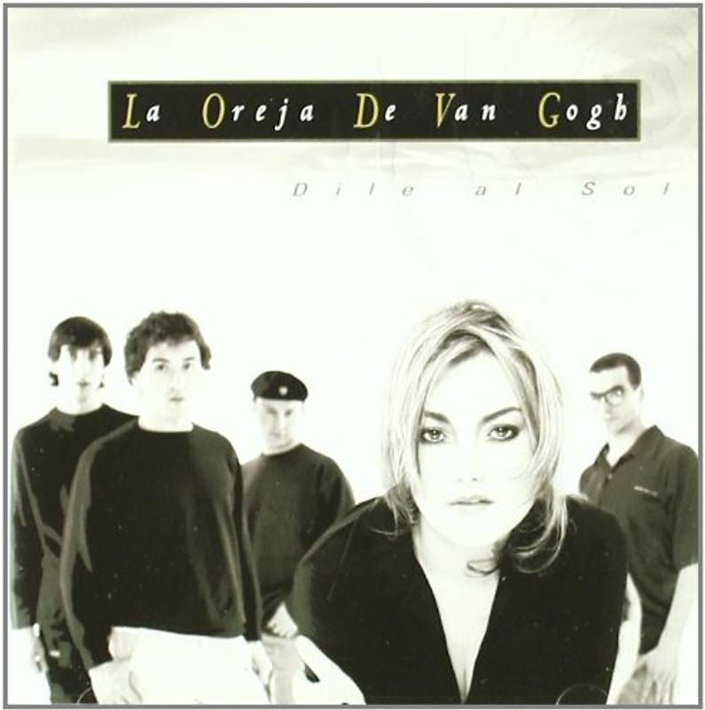 La Oreja de Van Gogh - Dile Al Sol