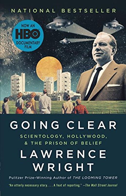 Going Clear: Scientology, Hollywood, and the Prison of Belief (Vintage) - Wright, Lawrence