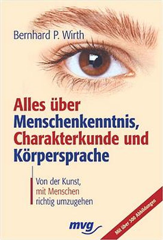 Alles über Menschenkenntnis, Charakterkunde und Körpersprache