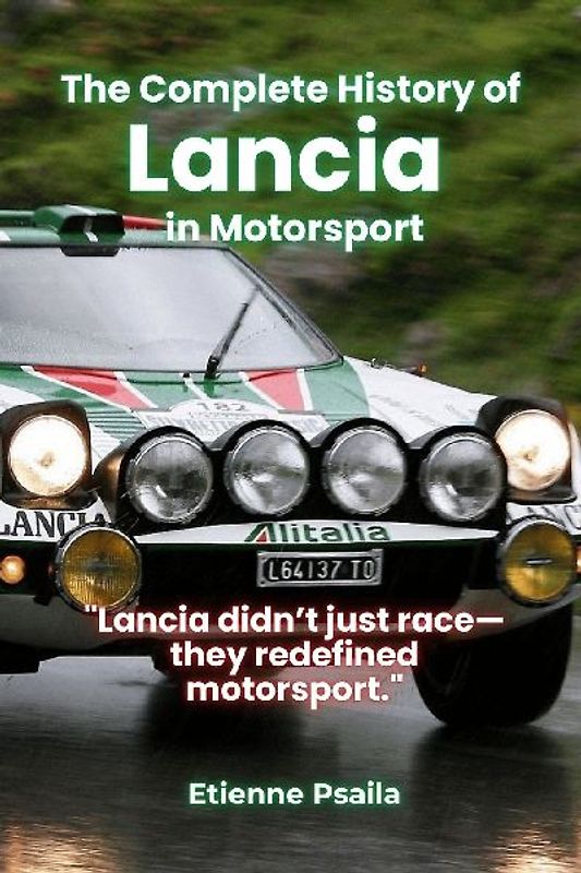 The Complete History of Lancia in Motorsport