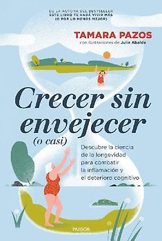 Crecer sin envejecer (o casi)