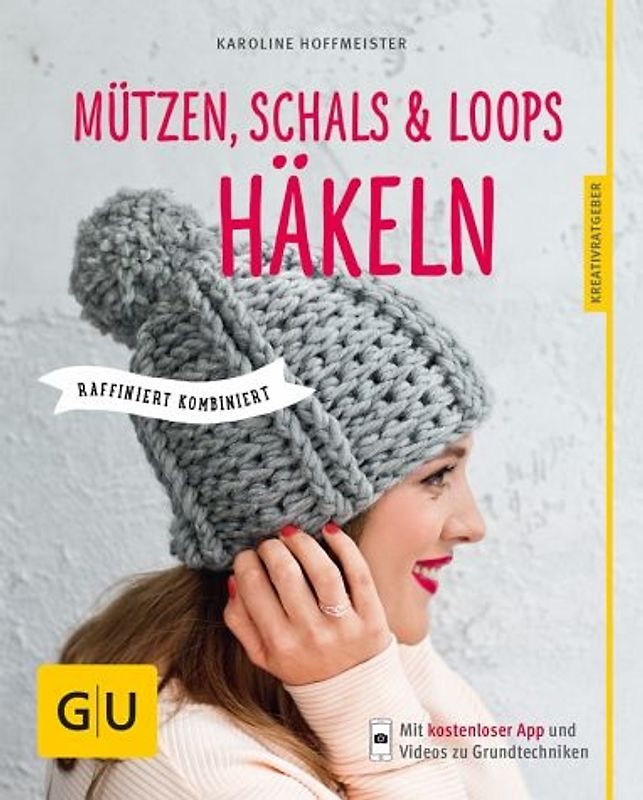 Mützen, Schals und Loops häkeln