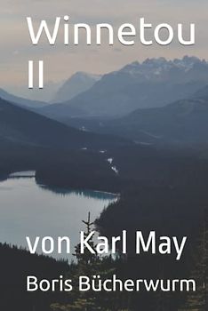 Winnetou II: von Karl May
