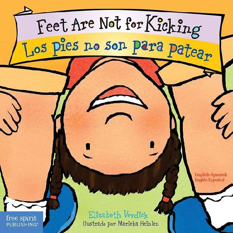 Feet Are Not for Kicking / Los Pies No Son Para Patear Board Book