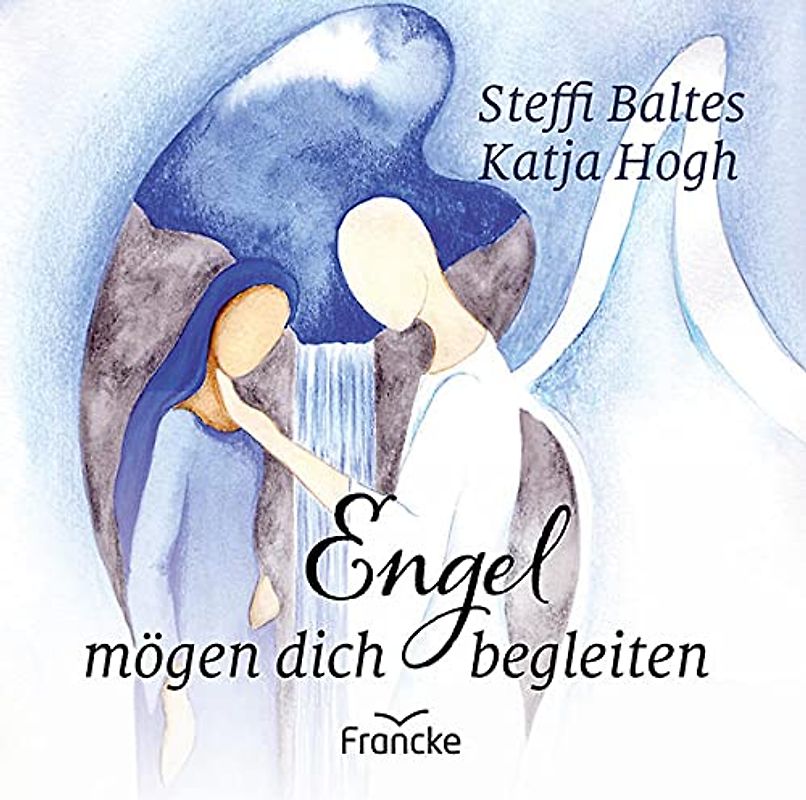 Engel mögen dich begleiten