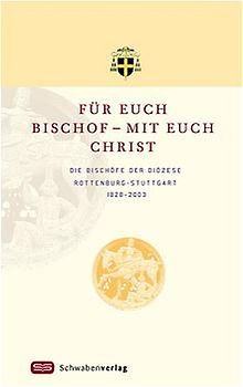 Für euch Bischof - mit euch Christ