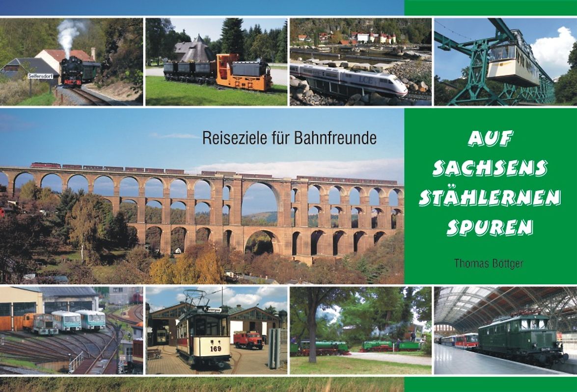 Auf Sachsens stählernen Spuren