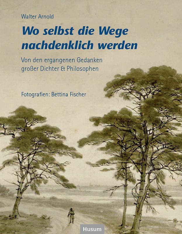 Wo selbst die Wege nachdenklich werden