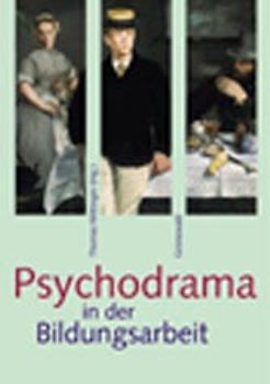 Psychodrama in der Bildungsarbeit
