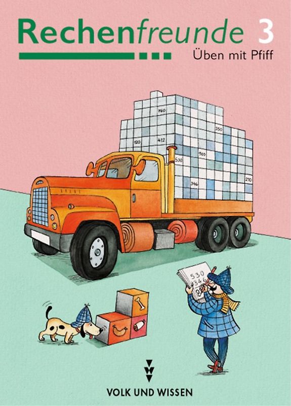 Rechenfreunde - Üben mit Pfiff / 3. Schuljahr - Arbeitsheft