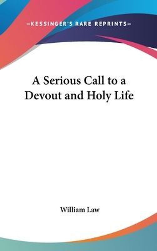 A Serious Call to a Devout and Holy Life