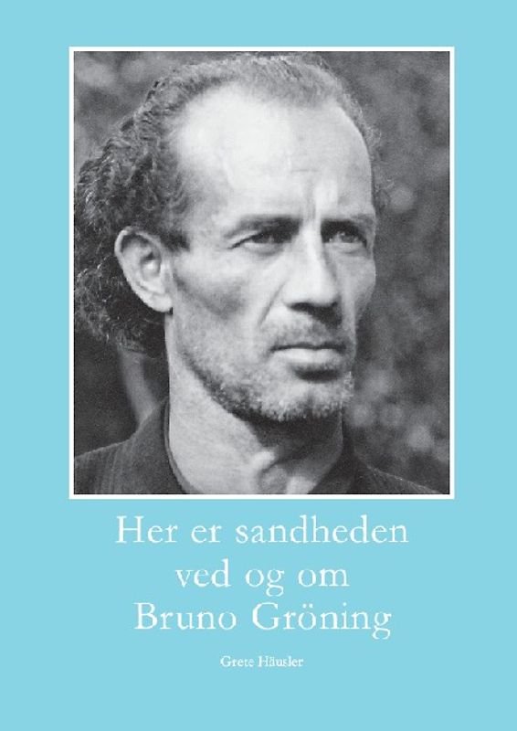 Hier ist die Wahrheit an und um Bruno Gröning