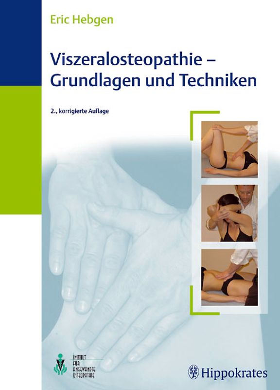 Viszeralosteopathie - Grundlagen und Techniken
