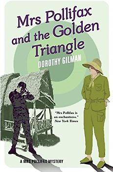 Mrs Pollifax and the Golden Triangle (A Mrs Pollifax Mystery, Band 8)