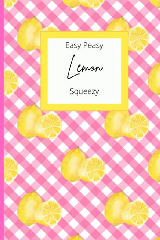 Journal: Easy Peasy Lemon Squeezy Paper Notebook | Pink and Yellow Notepad for Girls Kids Teens Students for Gifts & Back to School