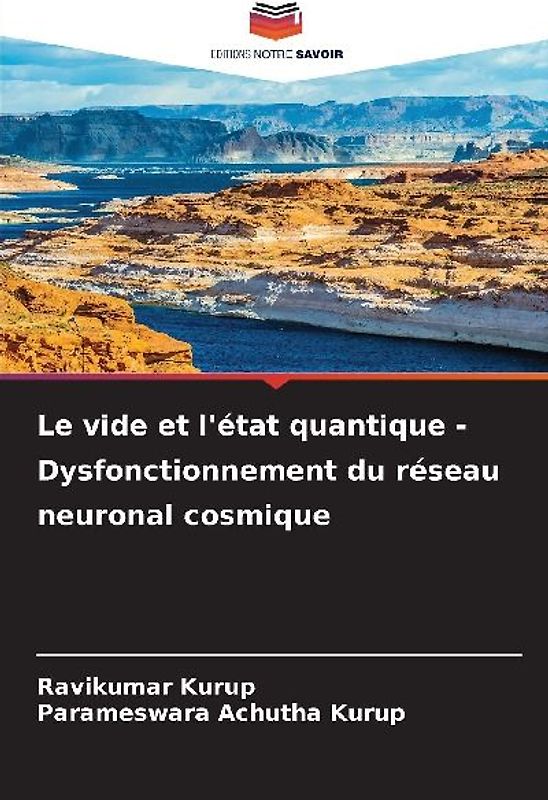 Le vide et l'état quantique - Dysfonctionnement du réseau neuronal cosmique