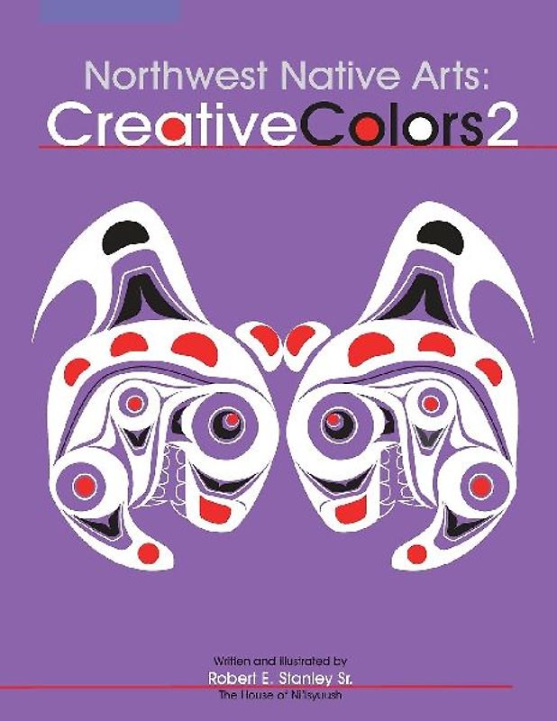 Northwest Native Arts: Creative Colors 2