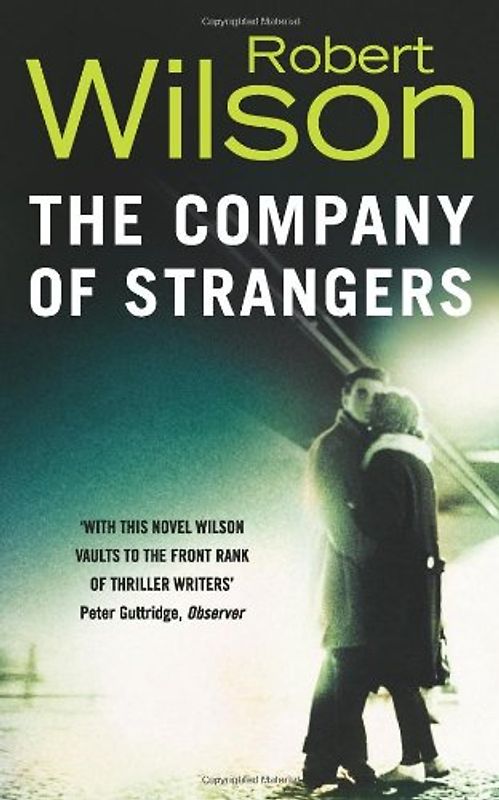 The Company of Strangers. - Robert Wilson