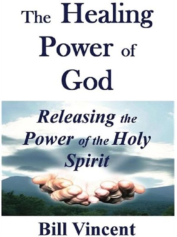 The Healing Power of God