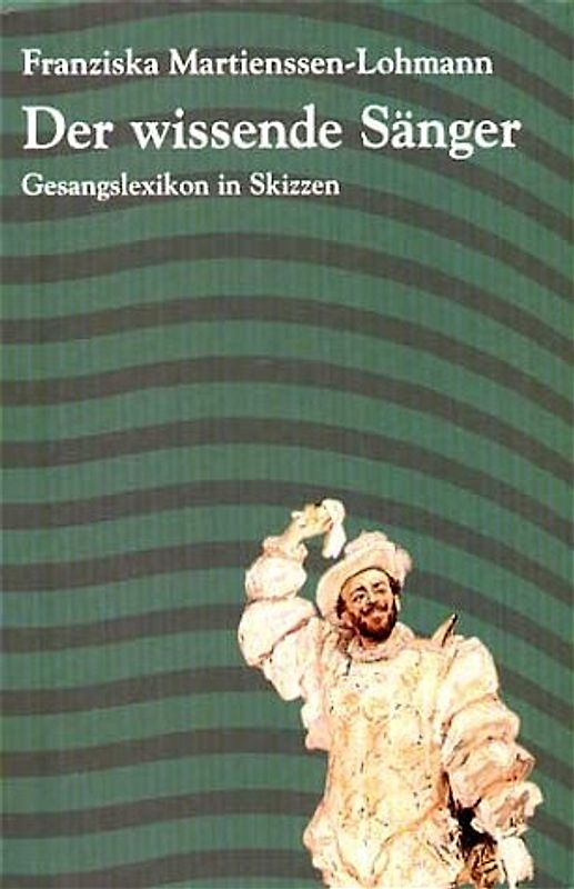 Der wissende Sänger