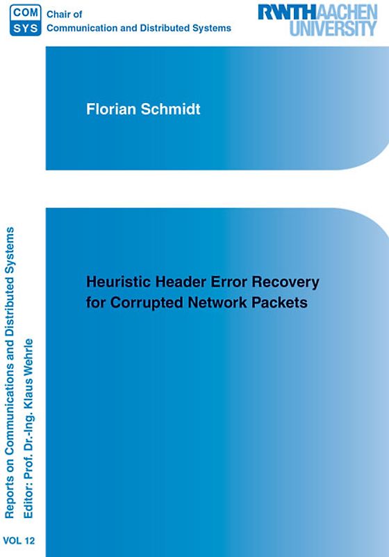 Heuristic Header Error Recovery for Corrupted Network Packets