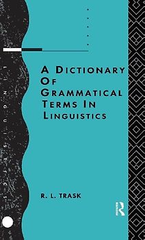 A Dictionary of Grammatical Terms in Linguistics