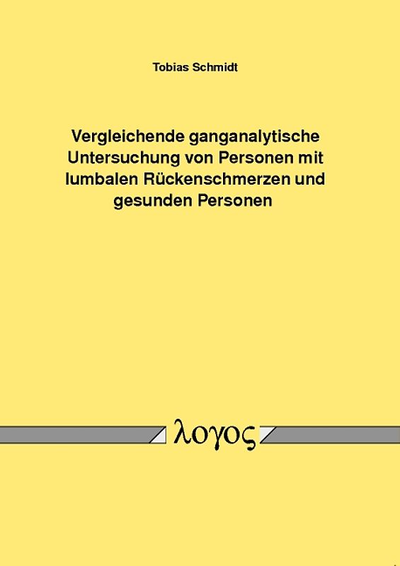 Vergleichende ganganalytische Untersuchung von Personen mit lumbalen Rückenschmerzen und gesunden Personen