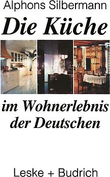 Die Küche im Wohnerlebnis der Deutschen