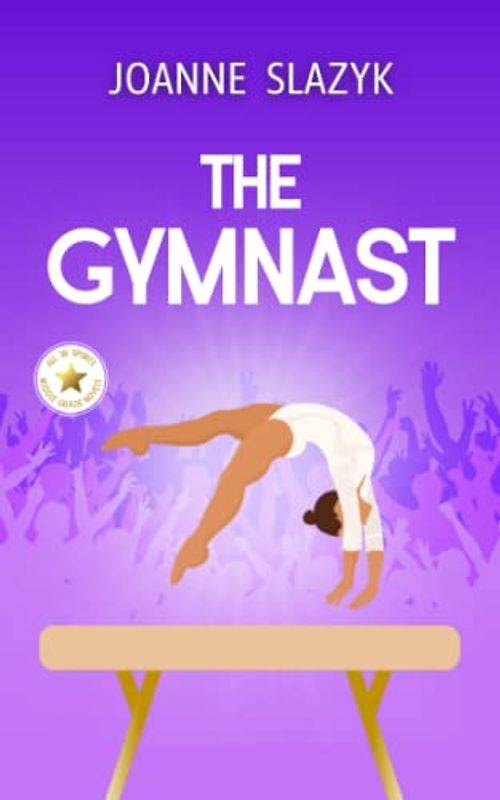 The Gymnast (All In Sports Middle Grade Books)